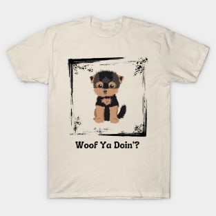 Woof Ya Doin’? T-Shirt